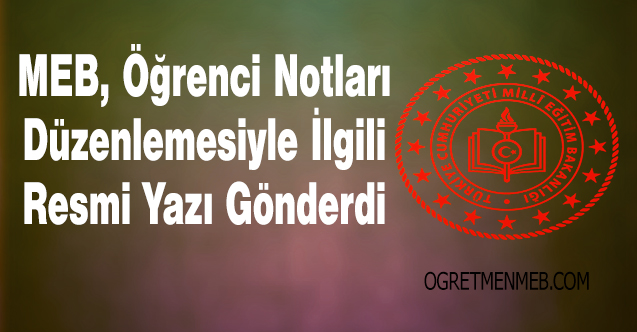 MEB'den Öğrenci Notları Düzenleme İşlemleri Yazısı