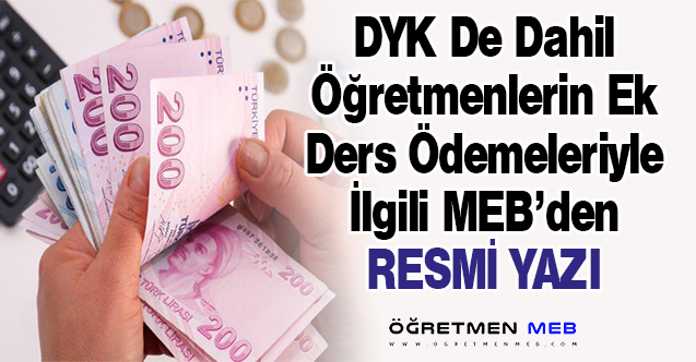 Öğretmenlerin Ek Ders Ödemelerine İlişkin MEB'den Yazı