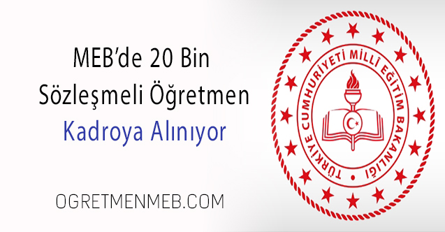 20 Bin Sözleşmeli Öğretmen Kadroya Alınıyor