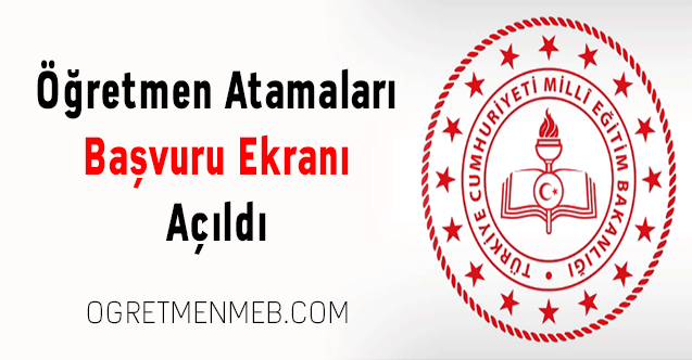 Öğretmen Atamaları Başvuru Ekranı Açıldı