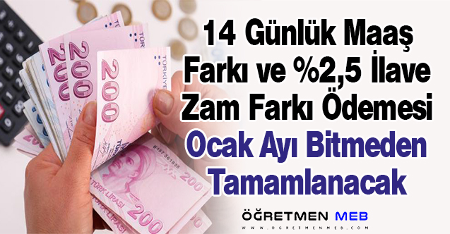 Öğretmenlerin Maaş Farkı ve %2,5 Oranındaki İlave Zam Farkları Ödeniyor