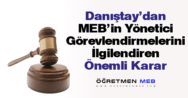 MEB'in Yönetici Görevlendirmelerine Danıştay'dan Veto