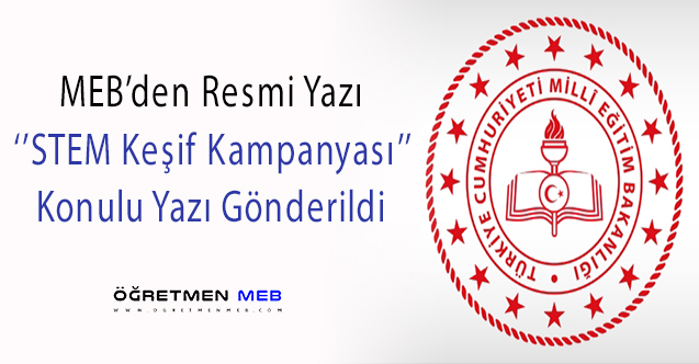 MEB'den ''STEM Keşif Kampanyası'' Konulu Resmi Yazı