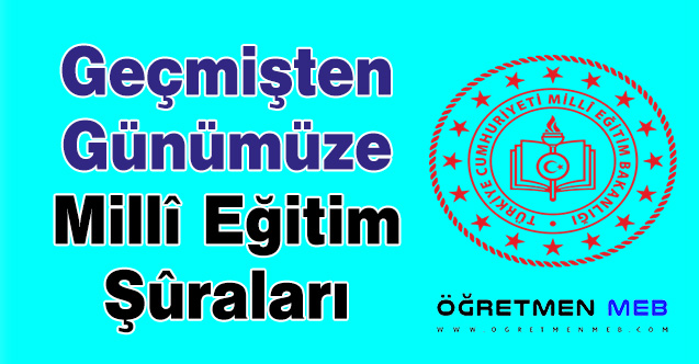 Geçmişten Günümüze Millî Eğitim Şûraları