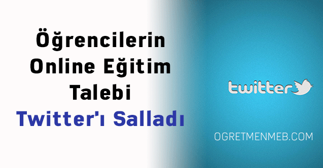 Öğrencilerin Online Eğitim Talebi Twitter'ı Salladı