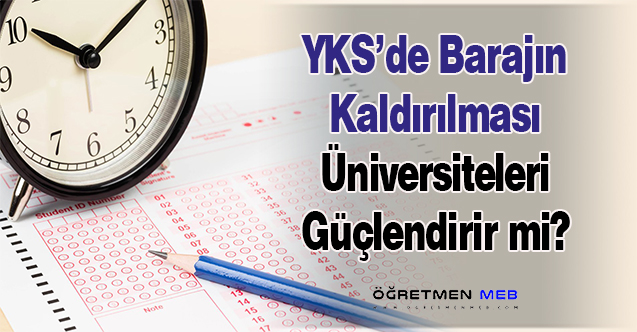 YKS'de barajın kaldırılması 'stratejik adım'