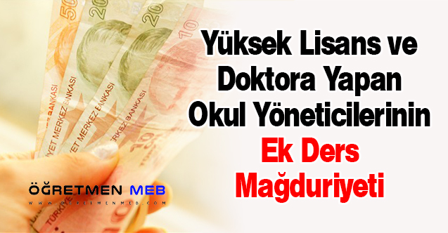 Yüksek Lisans ve Doktora Yapan Okul Yöneticilerinin Ek Ders Mağduriyeti