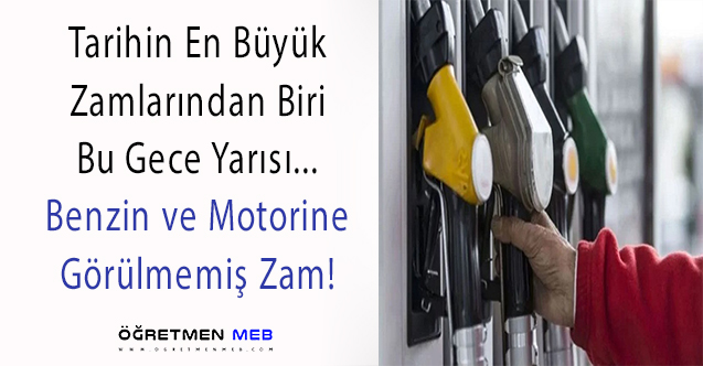 Benzin ve Motorine Tarihi Zam!