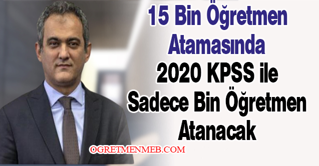 15 Bin Öğretmen Atamasında 2020'ye Bin Kontenjan