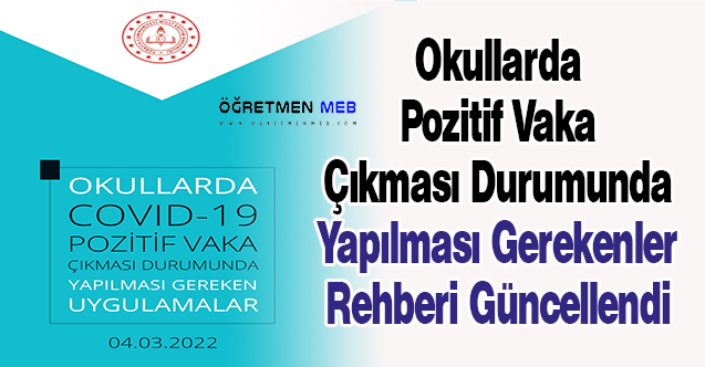 Okullarda Pozitif Vaka Çıkması Durumunda Yapılması Gerekenler Rehberi Güncellendi