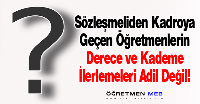 Sözleşmeli Öğretmenlere Derece/Kademe İlerlemesinde Haksızlık Yapılıyor