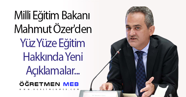 Bakan Özer'den Tekrar ''Yüz Yüze Eğitim'' Açıklaması