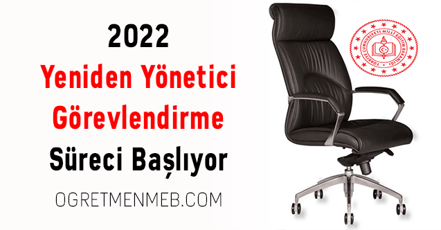 2022 Yeniden Yönetici Görevlendirme Süreci Başlıyor