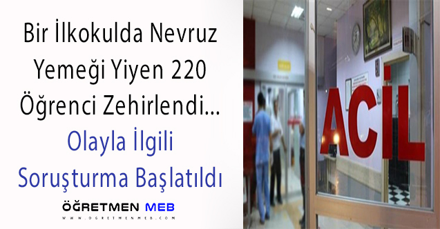 Nevruz Yemeği Yiyen 220 Öğrenci Zehirlendi