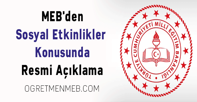 MEB'den Sosyal Etkinlikler Konusunda Resmi Açıklama