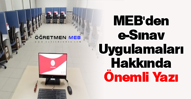 MEB'den e-Sınav Uygulamaları Hakkında Önemli Yazı