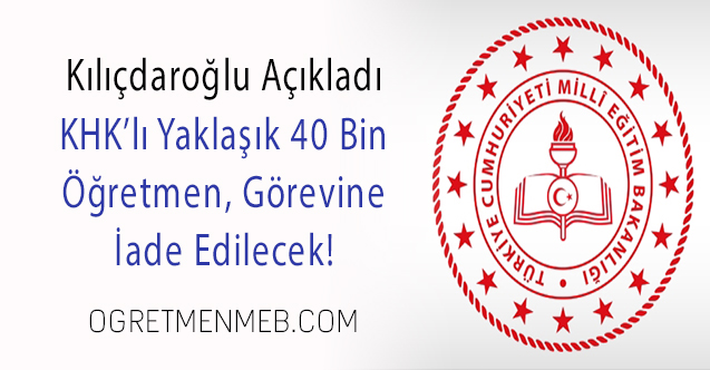 KHK ile İhraç Edilen Öğretmenler İade Edilecek