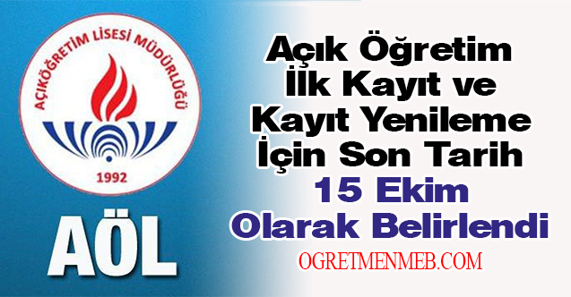 Açık Öğretim İlk Kayıt ve Kayıt Yenileme İçin Son Tarih 15 Ekim Olarak Belirlendi