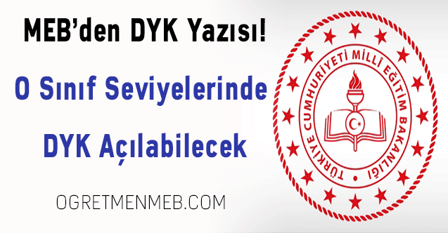 MEB'den DYK yazısı! O sınıf seviyelerinde DYK açılabilecek