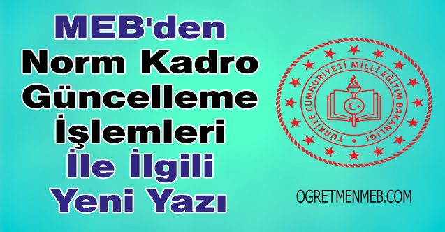 MEB'den Norm Kadro Güncelleme İşlemleri İle İlgili Yeni Yazı