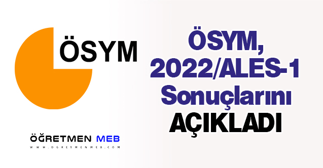 2022-ALES/1 Sınavı Sonuçları Açıklandı