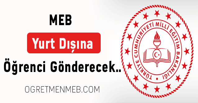 MEB yurt dışına öğrenci gönderecek