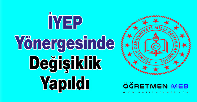 İYEP Yönergesinde Değişiklik Yapıldı