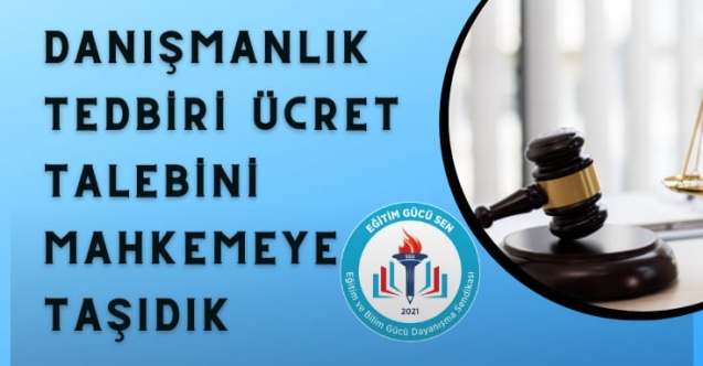 Danışmanlık Tedbiri Ücret Talebi Mahkemeye Taşındı