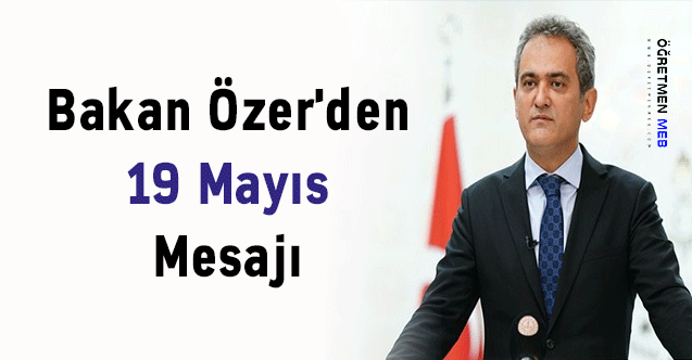 Bakan Özer'den 19 Mayıs Mesajı