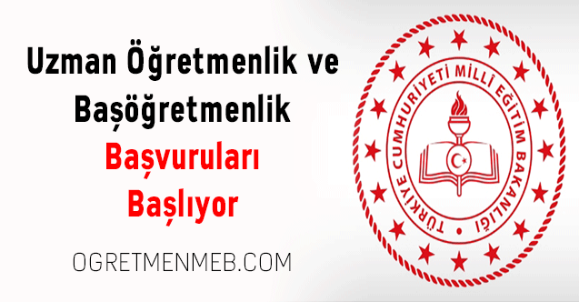 Uzman Öğretmenlik ve Başöğretmenlik Başvuruları Başlıyor