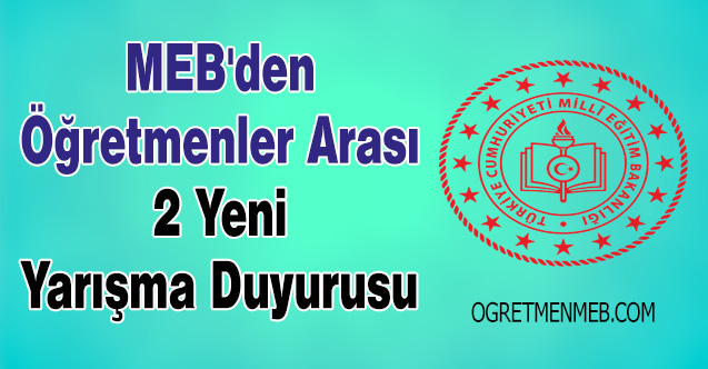 MEB'den Öğretmenler Arası 2 Yeni Yarışma Duyurusu