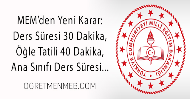 Bu İldeki Ders Süresi 30 Dakika Olacak