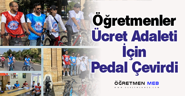 Öğretmenler Ücret Adaleti İçin Pedal Çevirdi