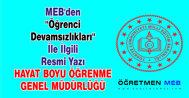 MEB'den ''Öğrenci Devamsızlıkları'' İle İlgili Resmi Yazı