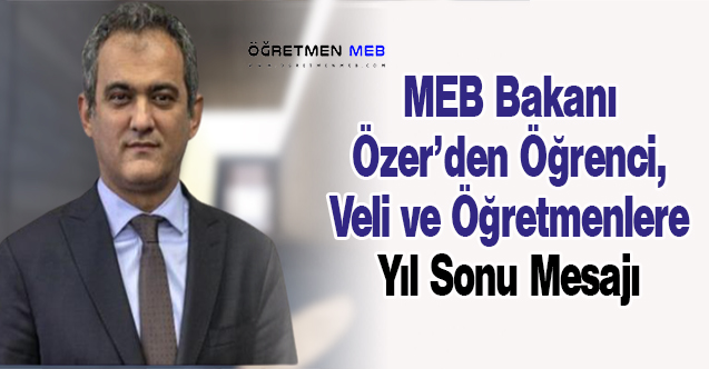 MEB Bakanı Özer'den Yıl Sonu Mesajı