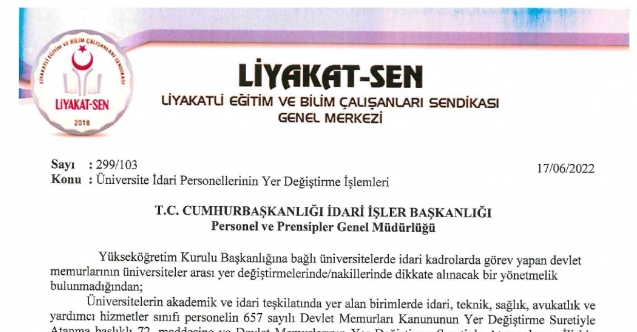 ÜNİVERSİTE İDARİ ÇALIŞANLARININ YER DEĞİŞTİRME İŞLEMLERİ YÖNETMELİĞE BAĞLANARAK KEYFİYETTEN KURTARILMALIDIR