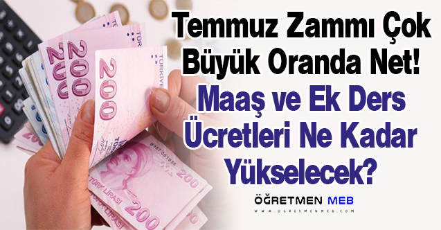 Öğretmenlerin 2022 Temmuz Zammı Yüzde Kaç Olacak?