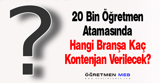 2022'de 20 Bin Öğretmen Ataması Az, Branş Bazında Kontenjanlar Ne Zaman Açıklanacak?