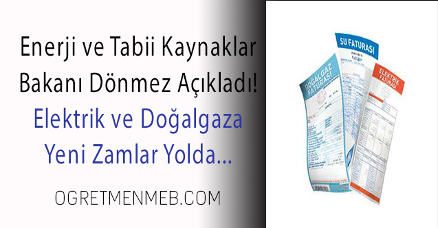 Elektrik ve Doğalgaz'a Tekrar Zam!