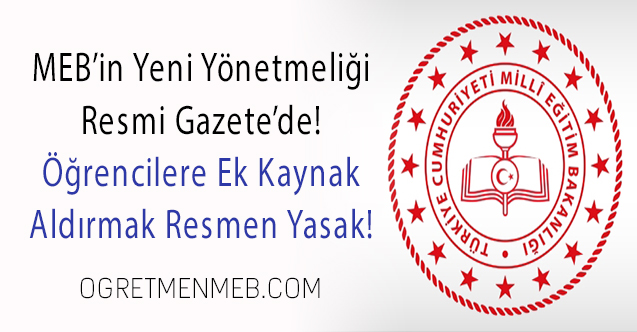 MEB Ders Kitapları Yönetmeliği Yayımlandı, Öğrencilere Ek Kaynak Aldırmak Yasaklandı