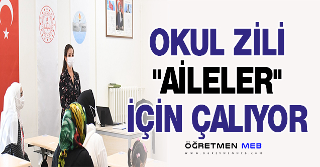 OKUL ZİLİ "AİLELER" İÇİN ÇALIYOR