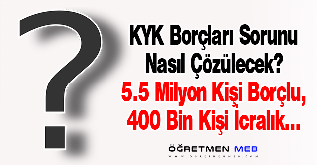 Yaklaşık 5.9 Milyon Öğrencinin KYK Borçları Silinecek mi?