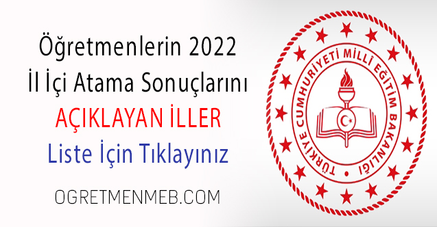 2022 MEB Öğretmenlerin İl İçi Atama Sonuçlarını Açıklayan İller