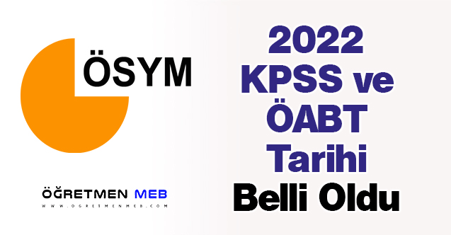 2022 KPSS ve ÖABT Tarihi Belli Oldu