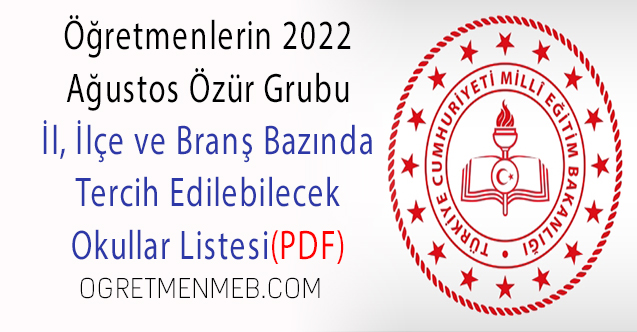 2022 Öğretmenlerin Özür Grubu Atamaları Boş Kontenjanlar(İl-Branş)