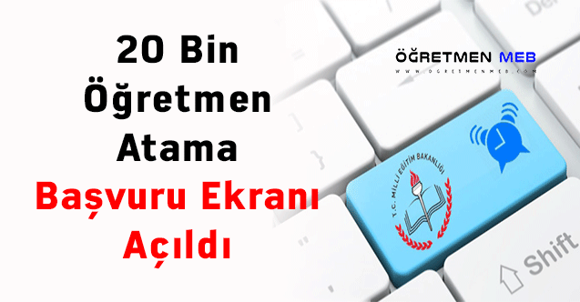 20 Bin Öğretmen Atama Başvuru Ekranı Açıldı