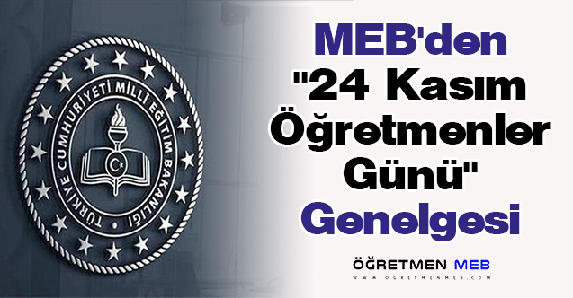 MEB'den ''24 Kasım Öğretmenler Günü'' Genelgesi