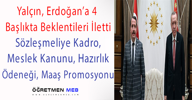 Ali Yalçın, Erdoğan'a 4 Başlıkta Beklentileri Aktardı