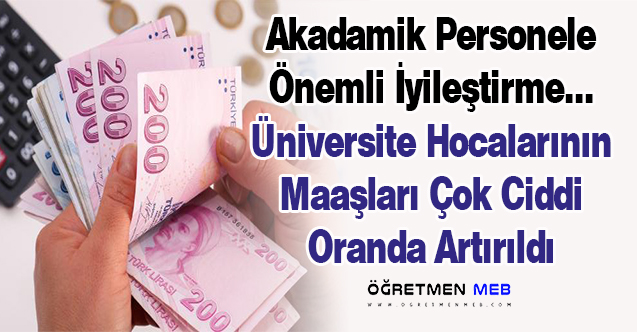 Profesör Maaşları Teşvik Hariç 13 Bin Lira Arttı