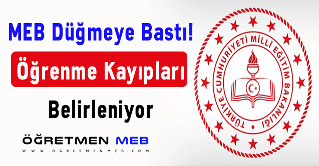 MEB düğmeye bastı! Öğrenme kayıpları belirleniyor